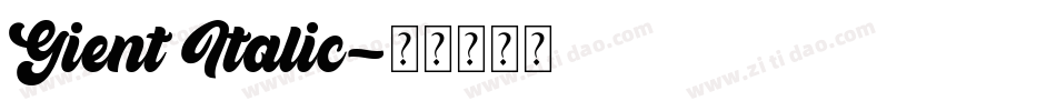 Gient Italic字体转换